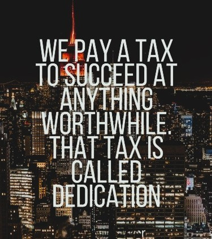 Dedication is the Price You Pay for Success