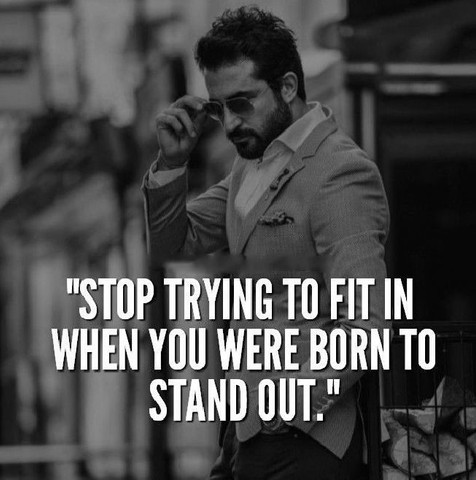Stop trying to fit in when you were born to stand out