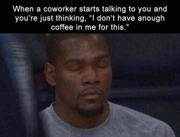 When a coworker starts talking to you