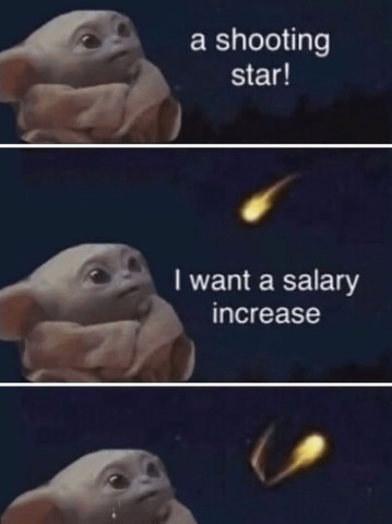 A shooting star, I want a salary increase