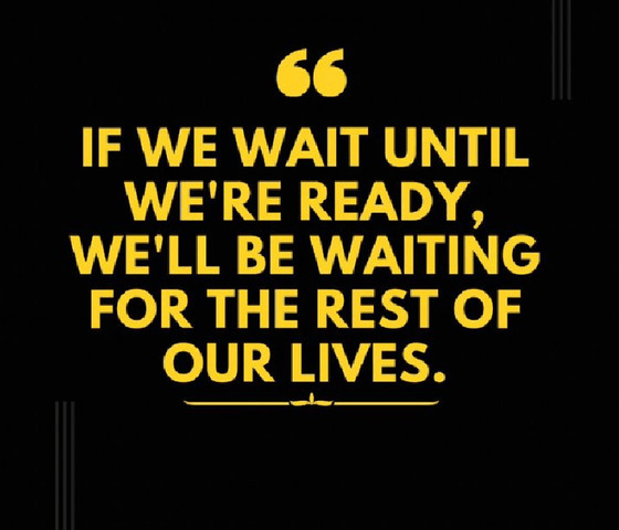 If we wait until we