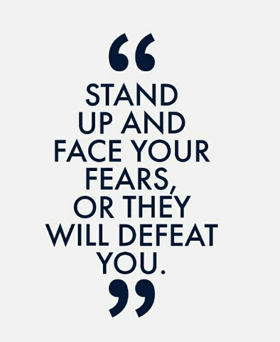 Stand up and face your fears