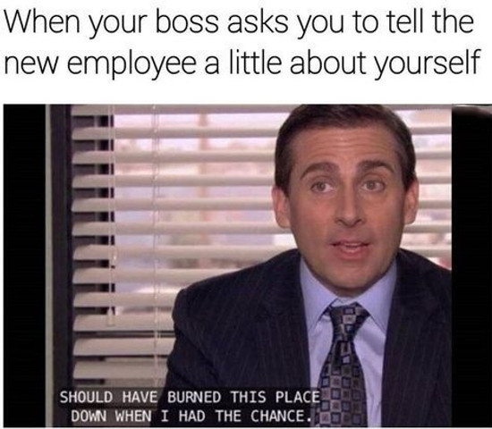 When your boss asks you to tell the new employee a little about yourself