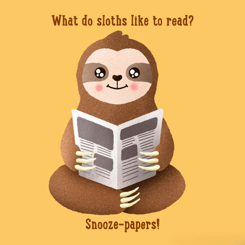 What do sloths like to read?