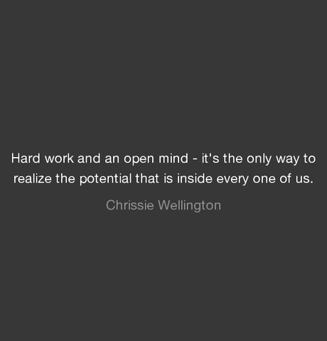 Hard work and an open mind - it