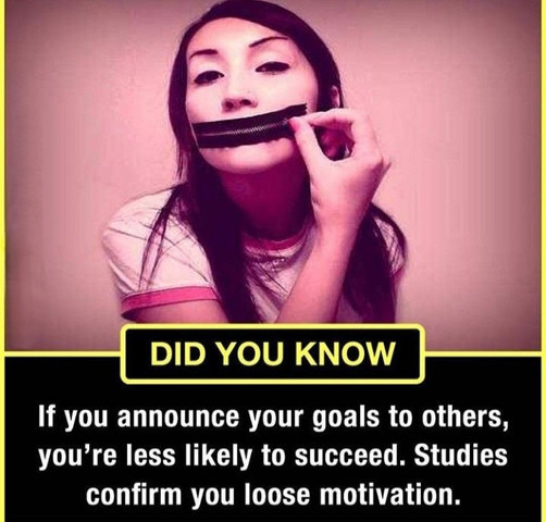 If you announce your goals to others, you