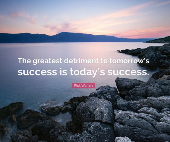 The greatest detriment to tomorrow