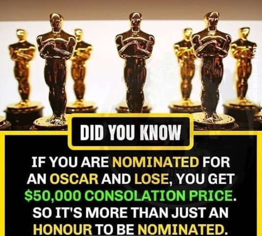 If you are nominated for an Oscar and lose you get 50,000 consolation prize