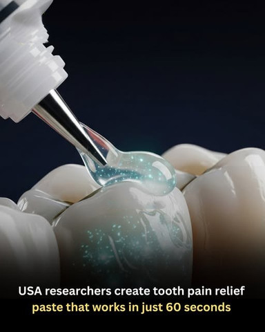 USA researchers create tooth pain relief paste that works in just 60 seconds