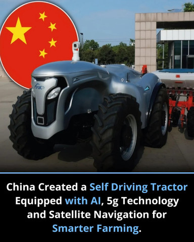 China created a self-driving tractor equipped with AI, 5G technology