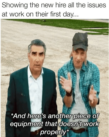 Showing the new hire all the issues at work on their first day