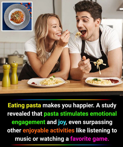 Eating pasta makes you happier. A study revealed that pasta stimulates