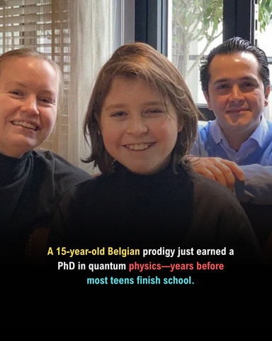 A 15-year-old Belgian prodigy just earned a PhD in quantum physics